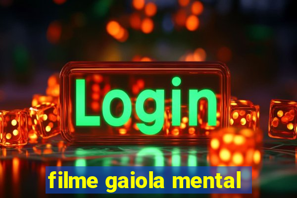 filme gaiola mental